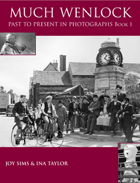 Much Wenlock Past To Present In Photographs