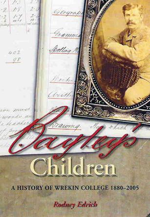 Cover of Bayleys Children:  A History of Wrekin College 1880-2005 By Rodney Edrich